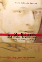T.S. Eliot and Indic Traditions: A Study in Poetry and Belief B0GKZHC53P Book Cover