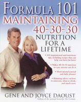 Formula 101: Maintaining 40-30-30 Nutrition for a Lifetime 0345455231 Book Cover