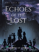 Echoes of the Lost (The Lost Boys Saga) B0GZJ9YYWJ Book Cover