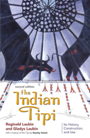 The Indian Tipi: Its History, Construction, and Use 0806122366 Book Cover
