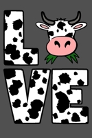 Cow Love: Agriculture Ranch Farmer Journal or Notebook 1086567501 Book Cover