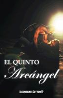 El Quinto Arcangel 1463366108 Book Cover