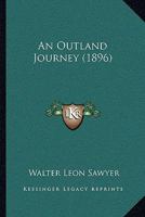 An Outland Journey 1120152771 Book Cover