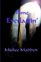 Time Everlastin 1930252382 Book Cover