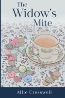 The Widow's Mite 1916072011 Book Cover