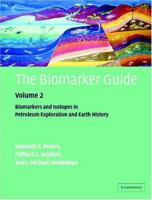 The Biomarker Guide: Volume 1, Biomarkers and Isotopes in the Environment and Human History (v. 1) 0521786975 Book Cover