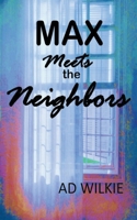 Max Meets the Neighbors B0CSCT9QFV Book Cover