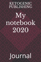My Notebook 2020 : Journal 1650842244 Book Cover