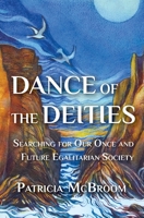 Dance of the Deities: Searching for Our Once and Future Egalitarian Society 1732841454 Book Cover