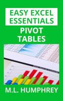 Pivot Tables (Easy Excel Essentials) (Volume 1) 1720561532 Book Cover