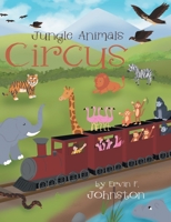 Jungle Animals Circus 1662469659 Book Cover