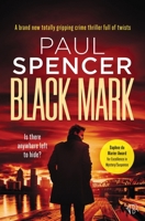 Black Mark: A BRAND NEW totally gripping crime thriller full of twists 1916978878 Book Cover