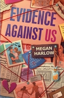 Evidence Against Us 1068074701 Book Cover