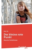 Der kleine rote Punkt: Skurrile Verh�ltnisse 371034526X Book Cover