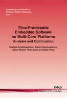 Time-Predictable Embedded Software on Multi-Core Platforms: Analysis and Optimization 1601987943 Book Cover