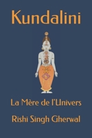 Kundalini: La Mère de l'Univers B093B4M8XQ Book Cover