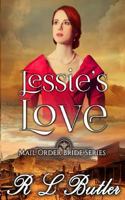 Jessie's Love: Mail Order Bride Series 1548095494 Book Cover