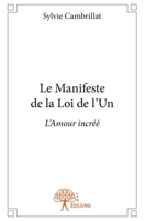 Le Manifeste de la Loi de l'Un (French Edition) 2332927085 Book Cover