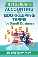 The Easy Guide to Accounting and Bookkeeping Terms for Small Business 0646812599 Book Cover