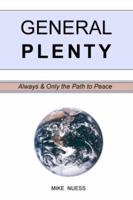 General Plenty   Always And Only The Path To Peace 0972610200 Book Cover