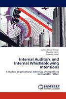Internal Whistleblowing Intentions: A Study on Malaysian Internal Auditors 3846583537 Book Cover