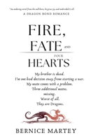 Fire, Fate And Four Hearts (Dragon Bond Romance) B0GZYKF3C8 Book Cover