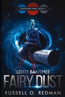 Lord Banshee: Fairy Dust 1719857415 Book Cover