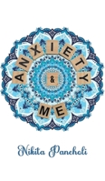 Anxiety & Me 1398477389 Book Cover