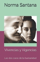 Vivencias y Vigencias: Las dos caras de la humanidad B0BVDSBZP5 Book Cover