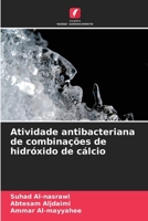 Atividade antibacteriana de combinações de hidróxido de cálcio (Portuguese Edition) 6209868525 Book Cover