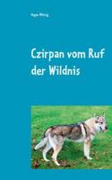 Czirpan vom Ruf der Wildnis: Der Weg zur?ck 3748100221 Book Cover