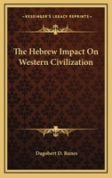 The Hebrew Impact on Western Civilization 080650532X Book Cover