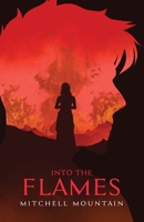Into the Flames 173798282X Book Cover