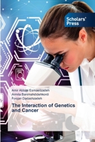 The Interaction of Genetics and Cancer 3639769767 Book Cover