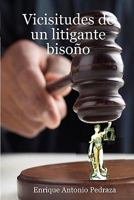 Vicisitudes de Un Litigante Bisoo 1435737679 Book Cover