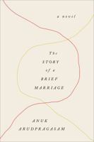 The Story of a Brief Marriage 1250075270 Book Cover