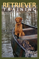 Retriever Training: A Back-to-Basics Approach 1932052259 Book Cover