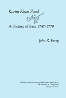 Karim Khan Zand: A History of Iran, 1747-1779 (Publications of the Center for Middle EA) 1851684352 Book Cover