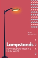 Lampstands: Hearing What Jesus Has Said To The Church B0GG66J3GV Book Cover