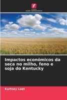 Impactos económicos da seca no milho, feno e soja do Kentucky 6209112137 Book Cover