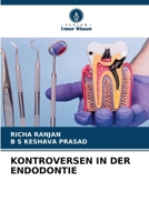Kontroversen in Der Endodontie (German Edition) 6630100719 Book Cover