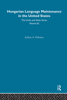 Hungarian Language Maintenance in the United States 0700708626 Book Cover