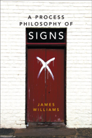 A Process Philosophy of Signs 074869501X Book Cover