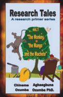 Research Tales vol.1: The Monkey, the Mango and the Machete 1979060606 Book Cover