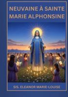 Neuvaine à Sainte Marie Alphonsine B0G2D59BJF Book Cover