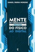 Mente de Crescimento: Desafios do físico ao digital (Portuguese Edition) B0FHBJ6PS9 Book Cover