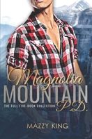 Magnolia Mountain PD: The Full Five-Book Collection B09L4K6PRM Book Cover