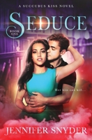 Seduce 1508528489 Book Cover