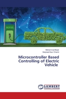 Microcontroller Based Controlling of Electric Vehicle 6203471860 Book Cover