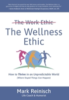 The Wellness Ethic: How to Thrive in an Unpredictable World (Where Stupid Things Can Happen) B0F8PPPRD2 Book Cover